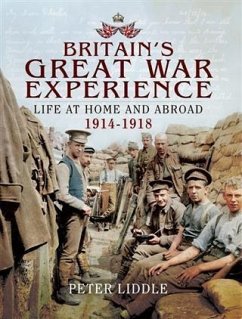 Britain's Great War Experience (eBook, ePUB) - Liddle, Dr Peter