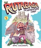 Rutabaga the Adventure Chef (eBook, ePUB)