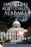 Haunted Montgomery, Alabama (eBook, ePUB)