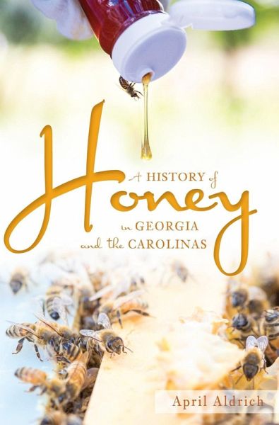 History of Honey in Georgia and the Carolinas (eBook, ePUB)