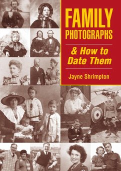 Family Photographs and How to Date Them (eBook, PDF) - Shrimpton, Jayne