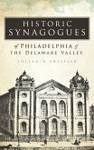 Historic Synagogues of Philadelphia & the Delaware Valley (eBook, ePUB)