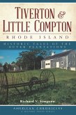 Tiverton and Little Compton, Rhode Island (eBook, ePUB) Tiverton and Little Compton, Rhode Island (eBook, ePUB)