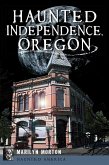 Haunted Independence, Oregon (eBook, ePUB)