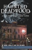 Haunted Deadwood (eBook, ePUB)