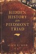 Hidden History of the Piedmont Triad... - Bild 1
