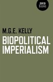 Biopolitical Imperialism (eBook, ePUB)
