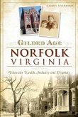 Gilded Age Norfolk, Virginia (eBook, ePUB)