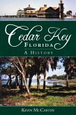 Cedar Key, Florida (eBook, ePUB) Cedar Key, Florida (eBook, ePUB)