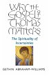 Why the Gospel of Thomas Matters... - Bild 1
