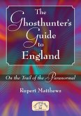 Ghosthunter's Guide to England (eBook, PDF)