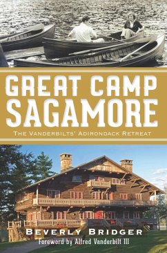 Great Camp Sagamore (eBook, ePUB) - Bridger, Beverly