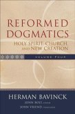 Reformed Dogmatics : Volume 4 (eBook, ePUB)