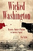 Wicked Washington (eBook, ePUB)