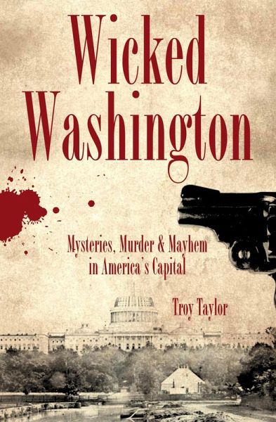 Wicked Washington (eBook, ePUB) Wicked Washington (eBook, ePUB)