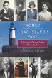 Women in Long Island's Past (eBook,... - Bild 1