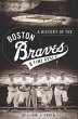 History of the Boston Braves: A Time... - Bild 1