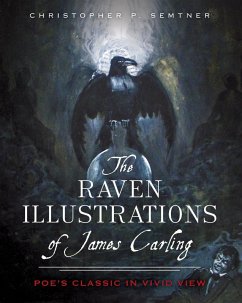 Cover Raven Illustrations of James Carling: Poe's Classic in Vivid View (eBook, ePUB)