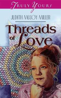 Threads Of Love (eBook, ePUB) - Miller, Judith Mccoy