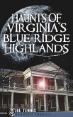 Haunts of Virginia's Blue Ridge Highlands (eBook, ePUB)
