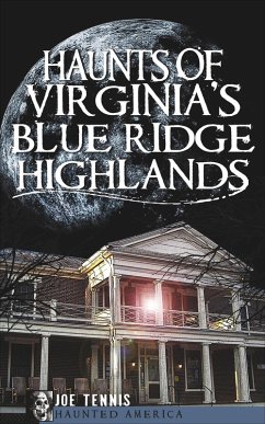 Cover Haunts of Virginia's Blue Ridge Highlands (eBook, ePUB)