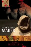 Vampire Maker (eBook, ePUB) Vampire Maker (eBook, ePUB)