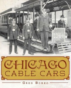 Chicago Cable Cars (eBook, ePUB) - Borzo, Greg