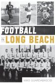 Football in Long Beach (eBook, ePUB)