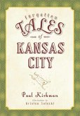 Forgotten Tales of Kansas City (eBook, ePUB)