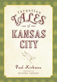 Forgotten Tales of Kansas City (eBook, ePUB) - Kirkman, Paul