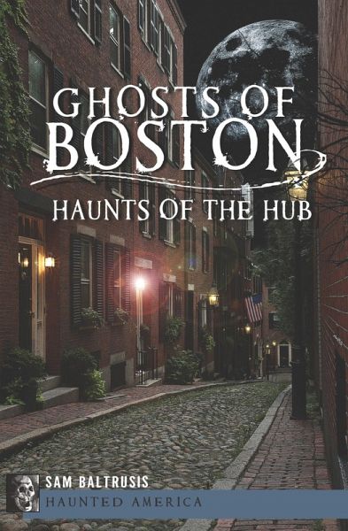 Ghosts of Boston (eBook, ePUB)