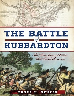 Battle of Hubbardton: The Rear Guard Action that Saved America (eBook, ePUB) - Venter, Bruce M.