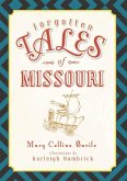 Forgotten Tales of Missouri (eBook, ePUB)