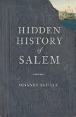 Hidden History of Salem (eBook, ePUB)