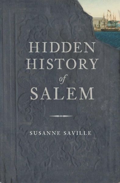Hidden History of Salem (eBook, ePUB) Hidden History of Salem (eBook, ePUB)