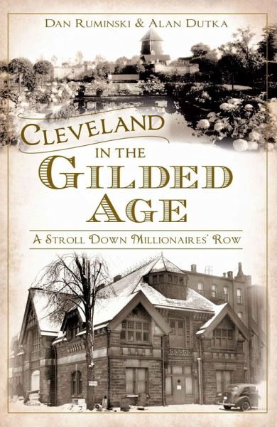 Cleveland in the Gilded Age (eBook, ePUB) Cleveland in the Gilded Age (eBook, ePUB)