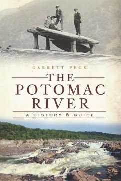 Potomac River: A History & Guide (eBook, ePUB) - Peck, Garrett