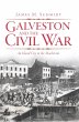 Galveston and the Civil War (eBook,... - Bild 1