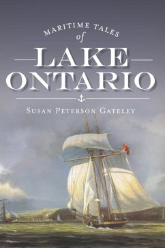 Maritime Tales of Lake Ontario (eBook, ePUB) - Gateley, Susan Peterson