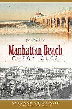 Manhattan Beach Chronicles (eBook, ePUB) - Dennis, Jan