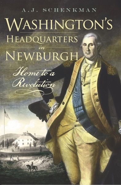 Washington's Headquarters in Newburgh (eBook, ePUB)