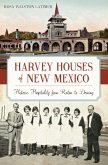 Harvey Houses of New Mexico (eBook, ePUB) Harvey Houses of New Mexico (eBook, ePUB)