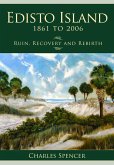 Edisto Island, 1861 to 2006 (eBook, ePUB)