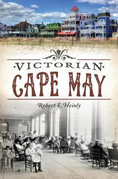 Victorian Cape May (eBook, ePUB) - Heinly, Robert E.