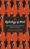 The Mythology of Work (eBook, ePUB)