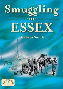 Smuggling in Essex (eBook, ePUB) - Smith, Graham