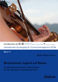 Musizierende Jugend auf Reisen (eBook, ePUB)