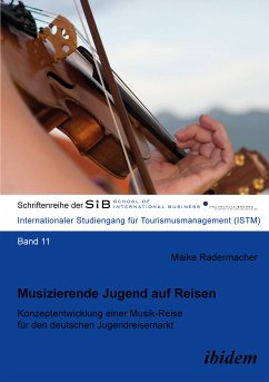 Musizierende Jugend auf Reisen (eBook, ePUB) - Radermacher, Maike; Radermacher, Maike