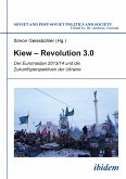 Kiew – Revolution 3.0 (eBook, ePUB)