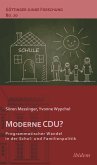 Moderne CDU? Programmatischer Wandel in der Schul- und Familienpolitik (eBook, ePUB)